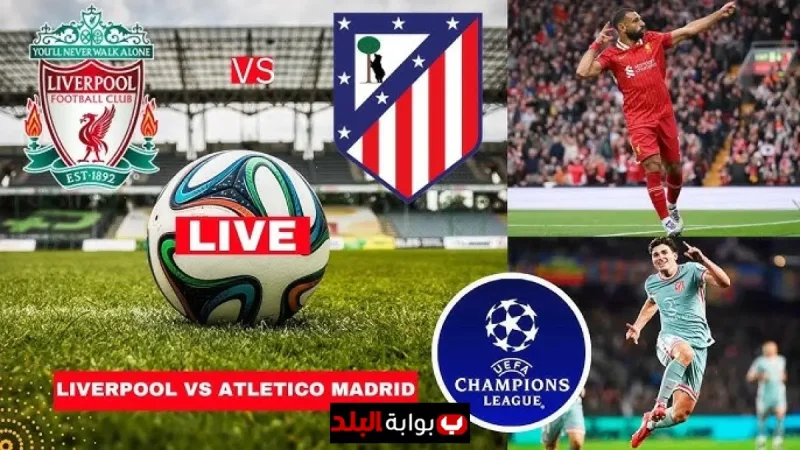 Live Now.. Liverpool vs Atlético Madrid (2-0) in the UEFA Champions League