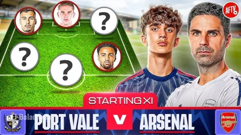 Port Vale F.C. vs Arsenal F.C.: Full Timeline, Lineups, Prediction & Where to Watch the Big Clash