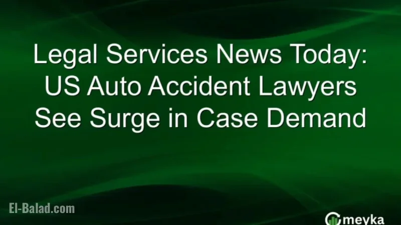 US Auto Accident Lawyers Experience Rising Demand for Legal Services