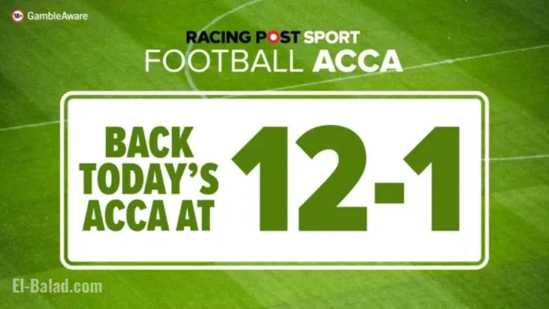 Monday’s Football Accumulator Tips: Bet 12-1 with bet365