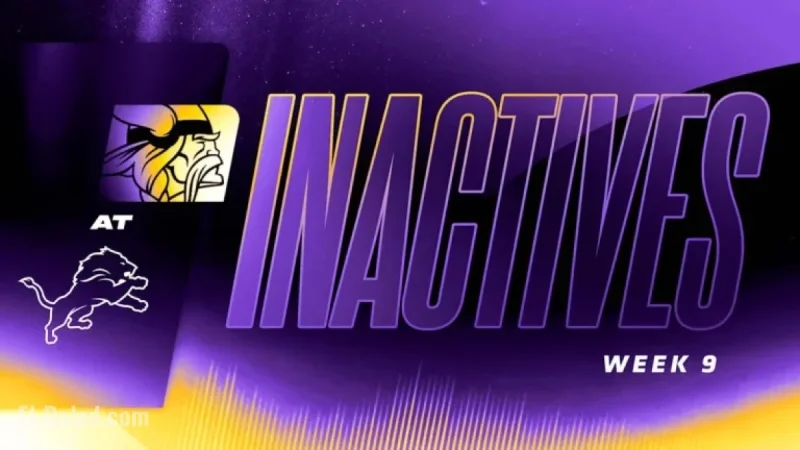Week 9 2025: Vikings vs. Lions Inactive Players List