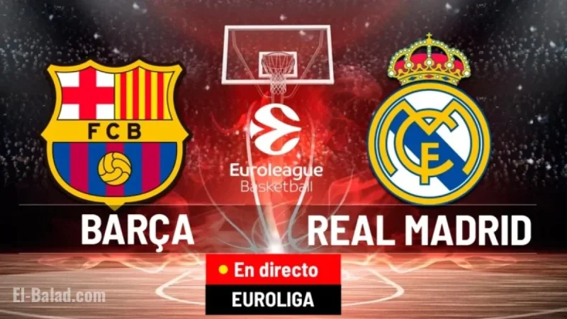 Barcelona vs Real Madrid: Live EuroLeague Clásico Today