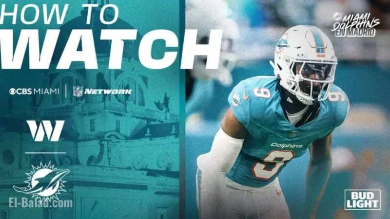 Watch Miami Dolphins vs. Washington Commanders Live Stream in Madrid