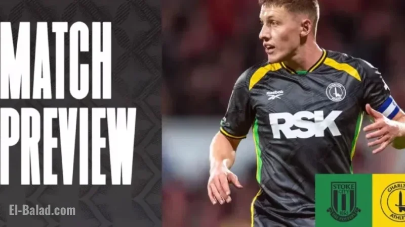 Stoke City vs Charlton: Match Preview