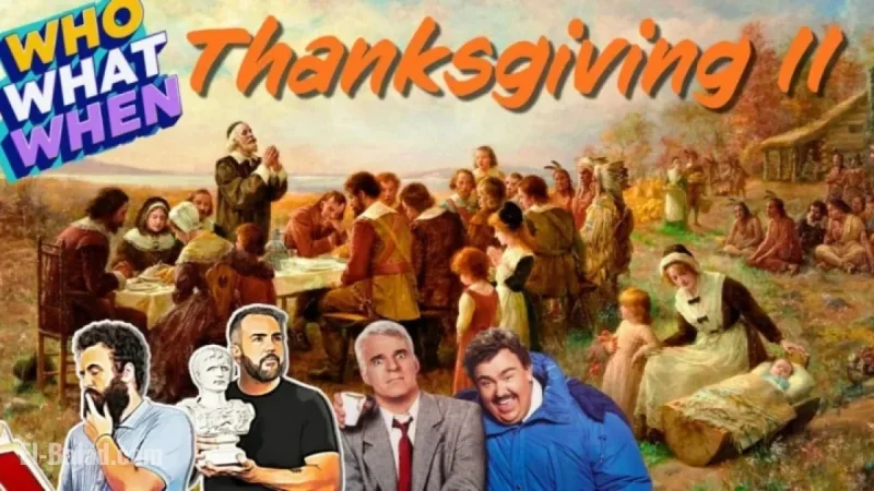 Thanksgiving II: What You Need to Know Now
