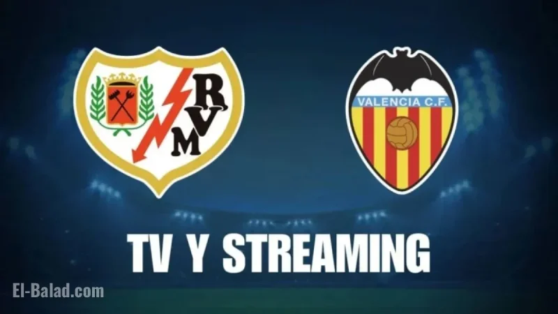 Watch Rayo Vallecano vs Valencia Live: TV and Streaming Guide Today