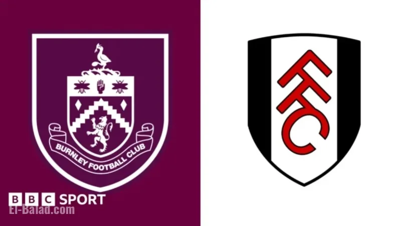 Live Updates: Burnley vs Fulham Premier League Score and Stats