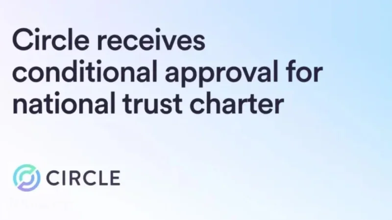 OCC Grants Circle Conditional Approval for National Trust Charter