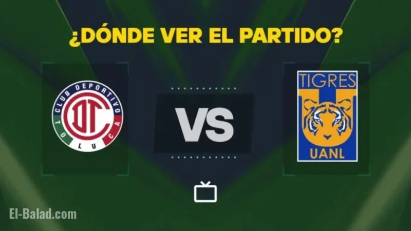 Where to Watch Toluca vs Tigres Free Live: Liga MX Final Channel Guide