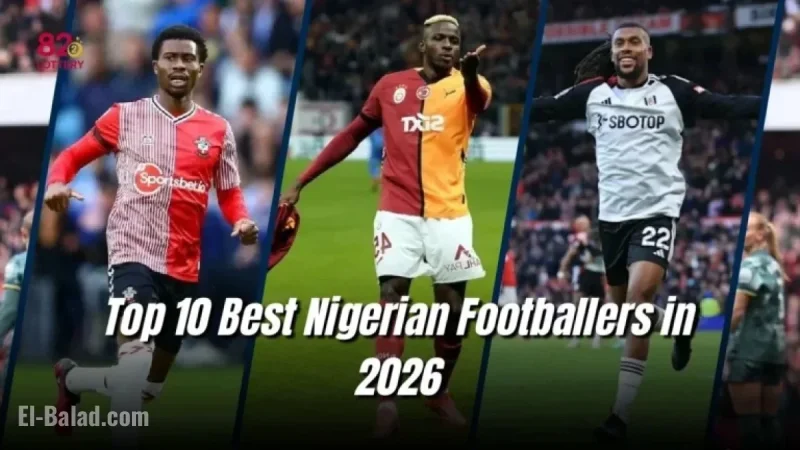 Top 10 Nigerian Footballers to Watch in 2026