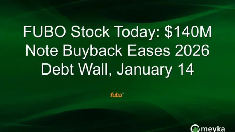 FUBO Reduces 2026 Debt with $140M Note Buyback, January 14