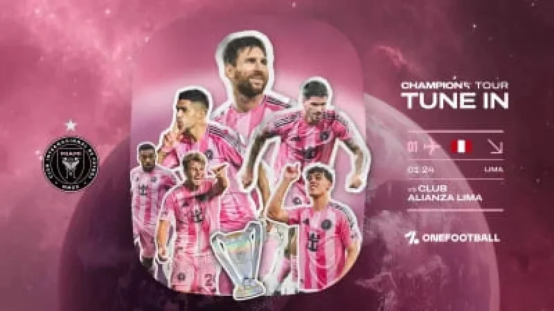 Inter Miami CF 2026 Preseason Champions Tour: Viewing Guide