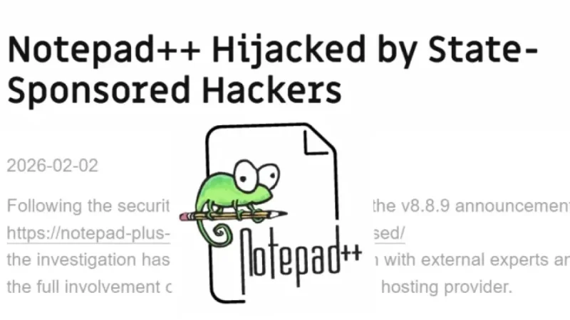 Notepad++ Update System Compromised to Target Users with Malware