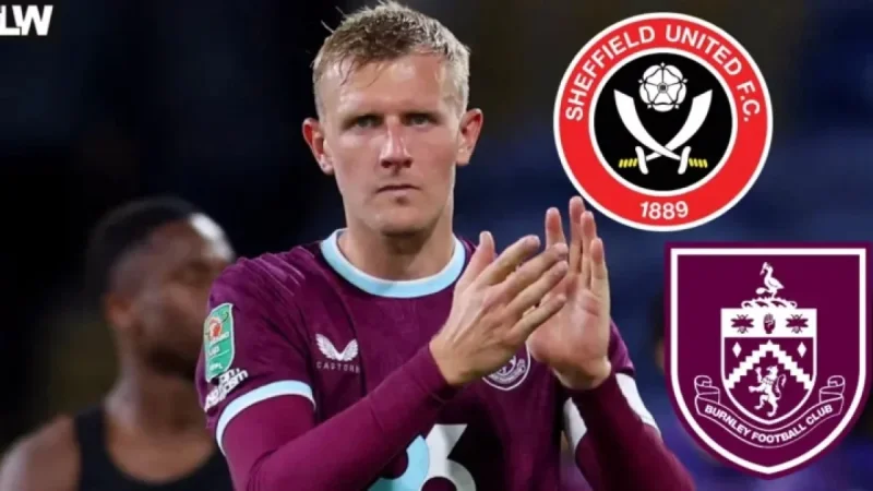Sheffield United Targets Burnley FC Transfer Deal Before 7pm Deadline
