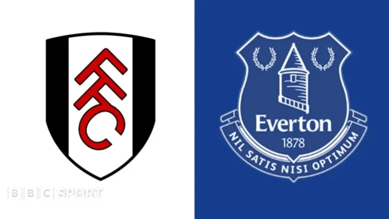 Fulham vs Everton: Premier League Preview, Team News & Key Stats