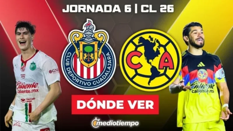 Watch Live: Chivas vs. América in the National Classic – Where and When