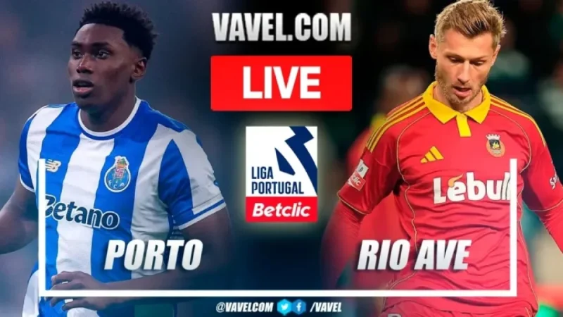 Porto vs Rio Ave: Live Score Updates in Portuguese League Clash