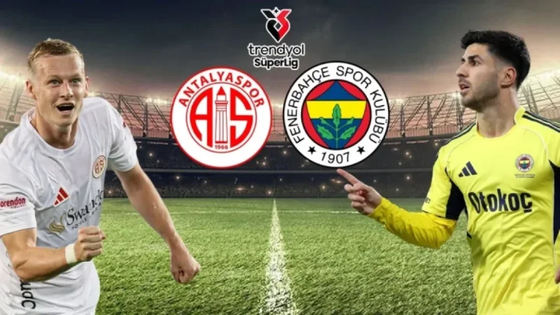 Starting Lineups Revealed for Antalyaspor vs. Fenerbahçe Match
