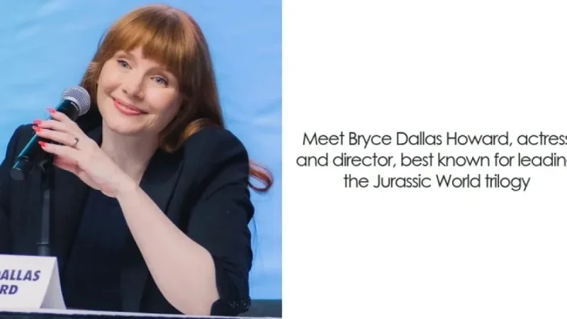 Bryce Dallas Howard turns 45: 5 roles and a behind-the-camera pivot reshaping her mid-career narrative