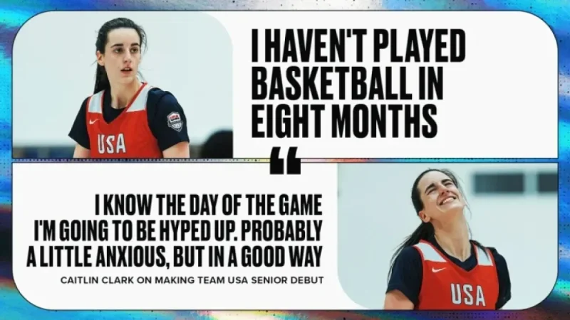Caitlin Clark Anticipates Team USA Debut After Injury Recovery