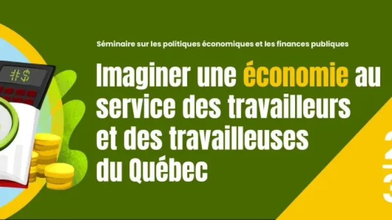 Ftq Announces Annual Seminar on Economic Policies and Public Finances