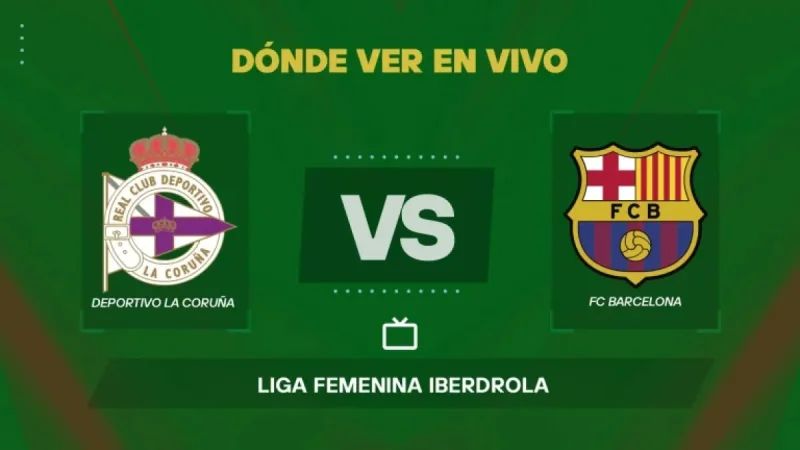Deportivo – Barcelona after the break: Riazor hosts a high-stakes Liga F test