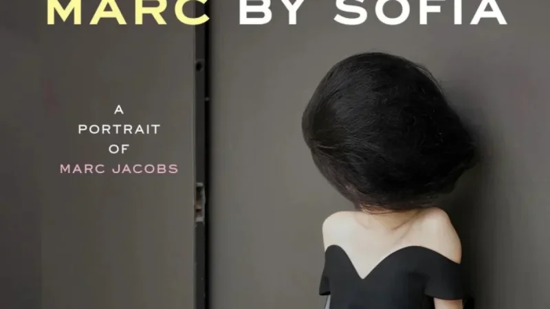 Marc Jacobs at the inflection point: Sofia Coppola’s “Marc by Sofia” brings a legacy into focus as March 27 nears