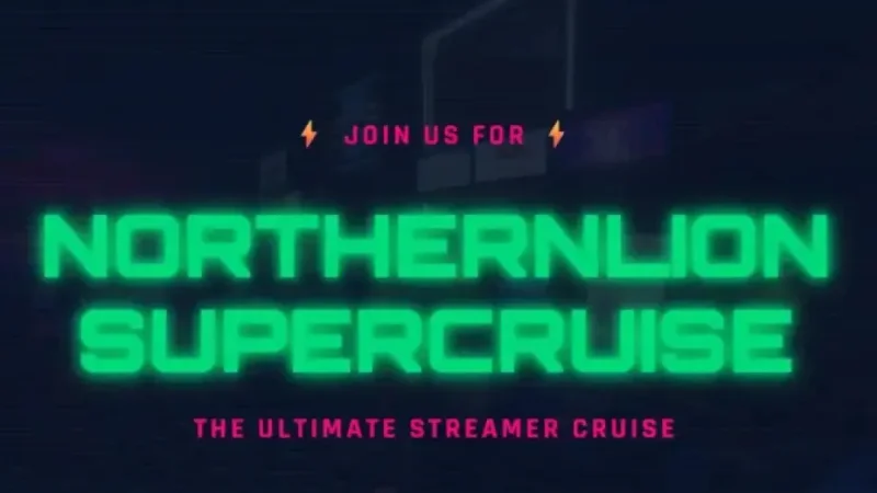 Northernlion Supercruise Exposes How Creator Cruises Turn Fan Trust Into a Premium Product
