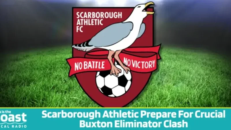 Buxton Fc play-off test: 3 reasons Scarborough Athletic believe they can upset the odds