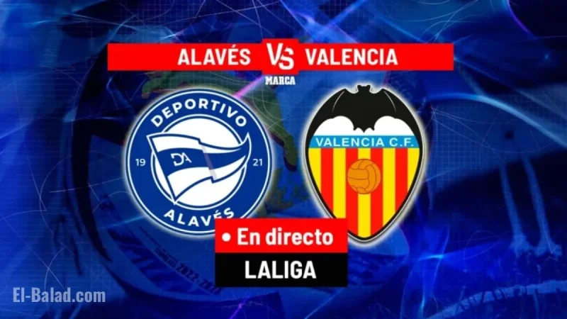 Live: Alavés vs. Valencia | LALIGA EA Sports Match Today