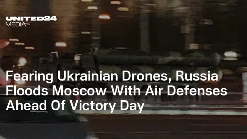 Moscow S-400 movements add security before Victory Day parade
