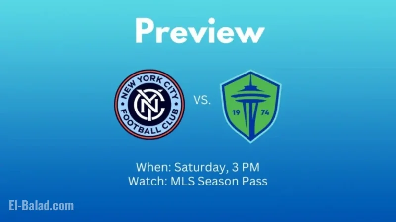 NYCFC vs. Sounders: Essential Match Details and Insights
