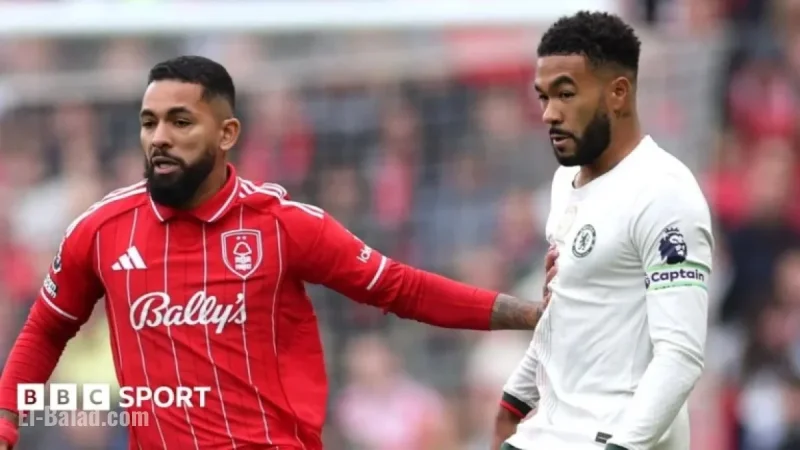 Premier League: Live Scores & Updates from Nottingham Forest vs Chelsea