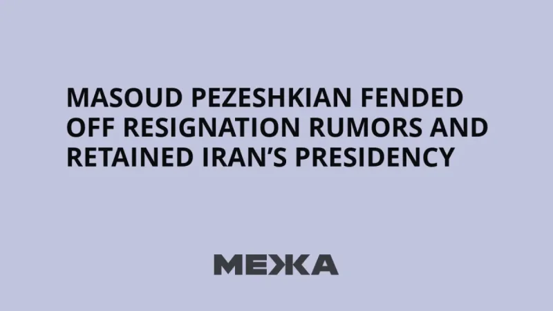 Masoud Pezeshkian Fends Off Resignation Rumors in Tehran
