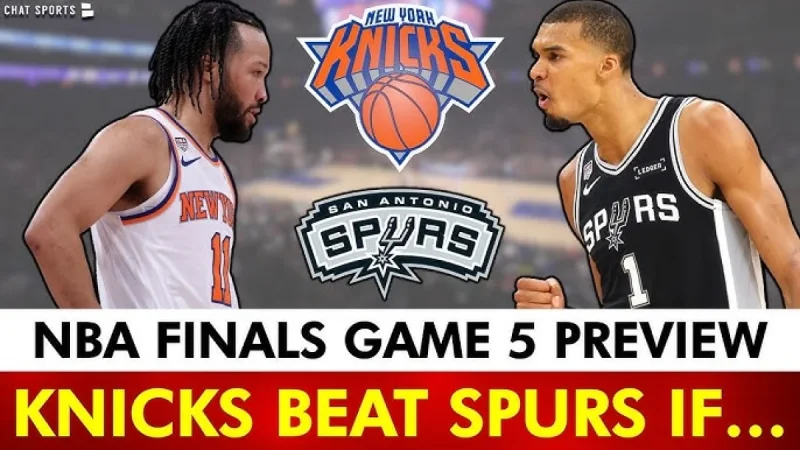 Knicks vs. Spurs Game 5: Ultimate NBA Finals Preview, Start Time, and Live Stream Guide