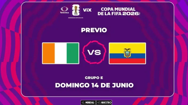 Costa De Marfil - Ecuador abre Grupo E con duelo inédito en el Mundial 2026