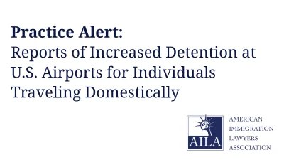 AILA reports increase in Tsa Ice Airline Passenger Detentions at U.S. airports