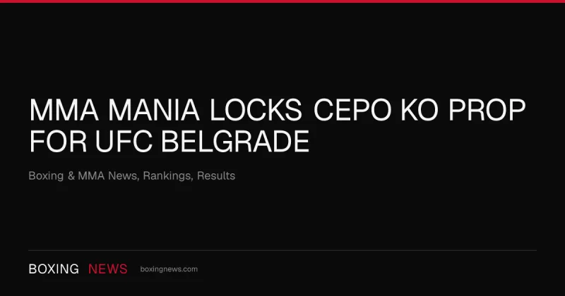 Vlasto Čepo’s UFC debut against Gilbert Urbina is the kind of homecoming Belgrade does not get often