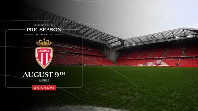 Victor Munoz set for Liverpool debut against Monaco — Liverpool Pre-season Friendly Team News