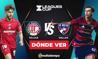 Toluca Vs Fc Dallas: Toluca hosts FC Dallas at Estadio Nemesio Diez at 20:00 hours in Leagues Cup 2026