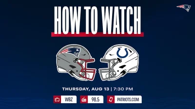 Behrens Morton: Patriots release Thursday 7:30 PM broadcast plan for Colts preseason game