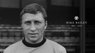 Mike Bailey dies aged 84 — Wolves lose a true leader from their great revival