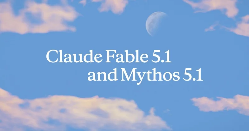 Anthropic Ships Fable 5.1 With 25% Lower Estimated Cost