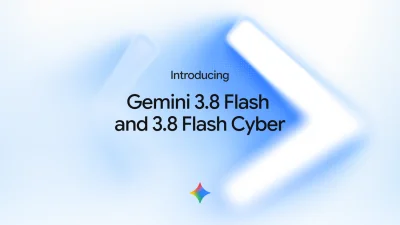 Google Introduces Gemini 3.8 Flash, Its Third Flash Release