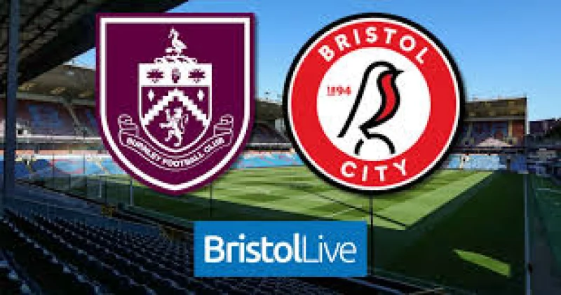 Burnley Vs Bristol City: Burnley’s eight straight league wins over Bristol City stand out, but the form picture has changed