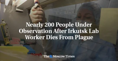 Daria Sh. Death Triggers Nearly 200 Under Observation in Irkutsk — Pneumonic Plague