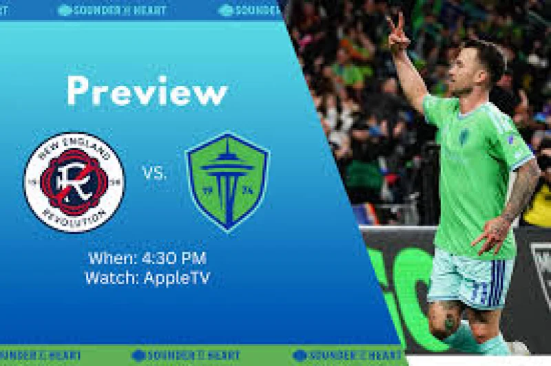 Seattle Sounders Vs New England Revolution Standings: Sounders' eight-game unbeaten streak tests second-place New England at Gillette Stadium