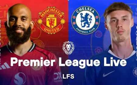 Where to Watch Manchester United vs Chelsea Live: TV Channels, Streaming Platforms and Global Broadcast Details