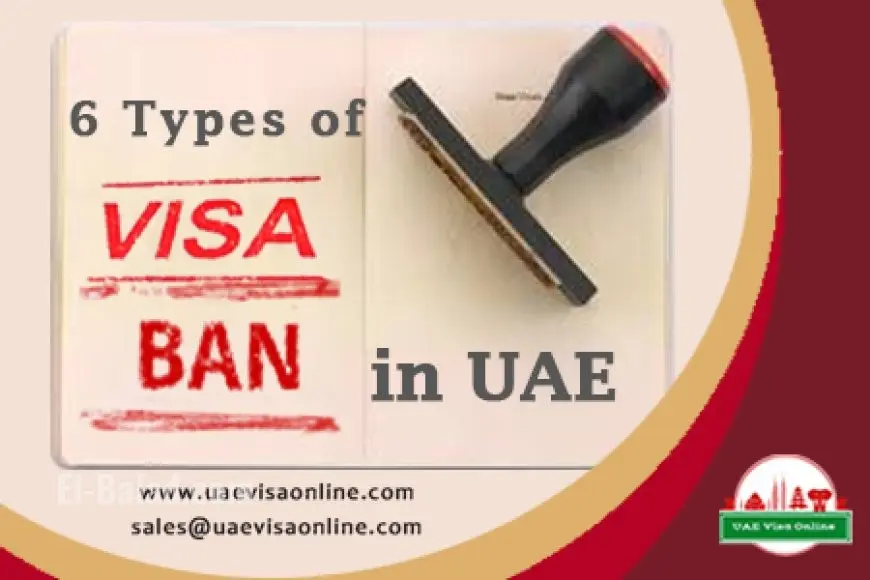 UAE Visa Ban 2026: Full Details on Countries Affected, Official Denials, and What Comes Next