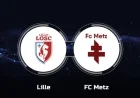 Watch Lille OSC vs. FC Metz Live: Stream, TV, Start Time 10/26/25